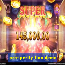 prosperity lion demo